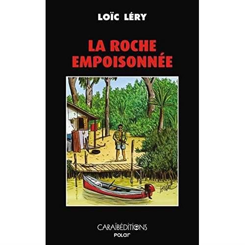 LA ROCHE EMPOISONNEE
