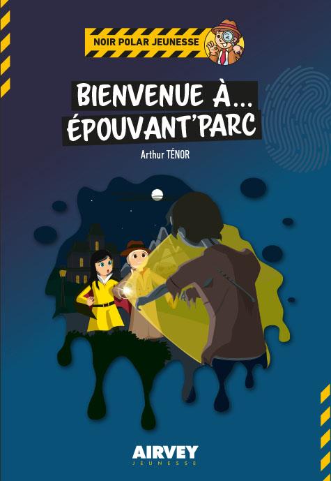 BIENVENUE A... EPOUVANT'PARC