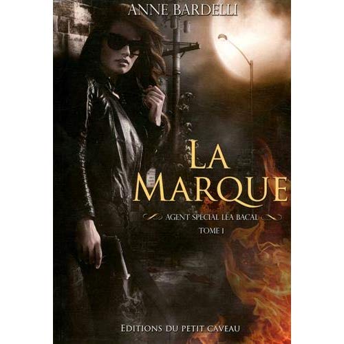 LEA BACAL - T01 - LA MARQUE - LEA BACAL, T1