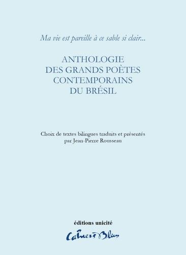 ANTHOLOGIE DES GRANDS POETES CONTEMPORAINS DU BRESIL