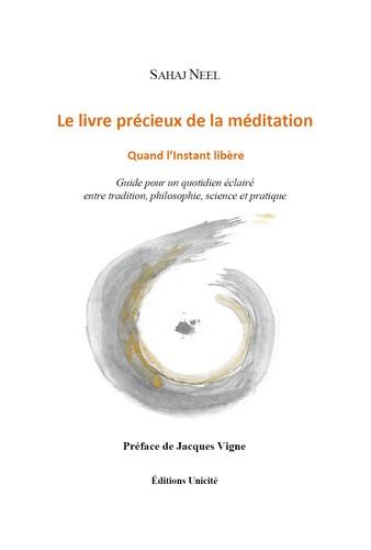 LE LIVRE PRECIEUX DE LA MEDITATION - QUAND L'INSTANT LIBERE