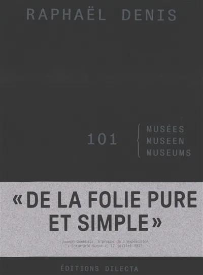 RAPHAEL DENIS.101 MUSEES - EDITION BILINGUE