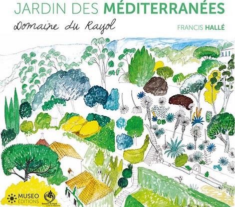FRANCIS HALLE, PLANTES DES MEDITERRANEES - DOMAINE DU RAYOL