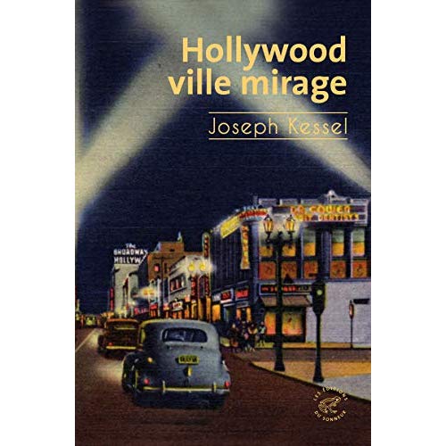 HOLLYWOOD, VILLE MIRAGE