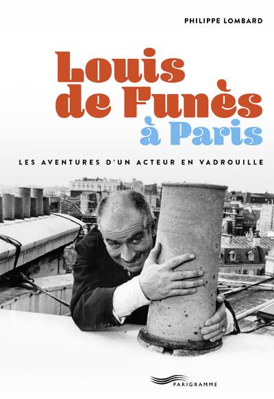 LOUIS DE FUNES A PARIS