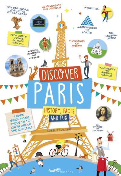 DISCOVER PARIS ! - HISTORY, FACTS AND FUN !