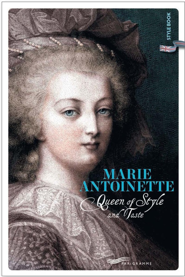 MARIE-ANTOINETTE - QUEEN OF STYLE AND TASTE - ENGLISH VERSION