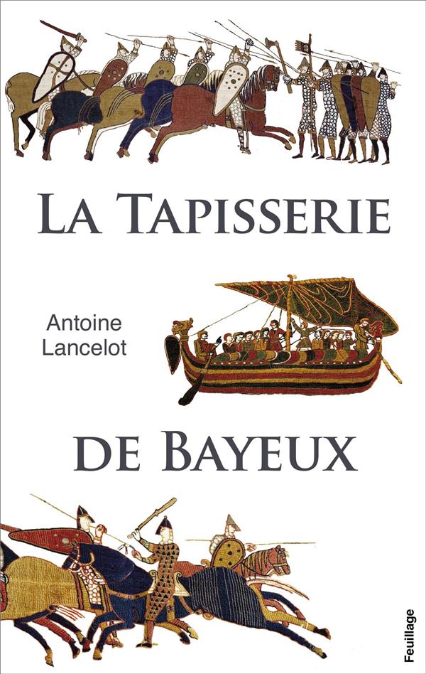 DESCRIPTION DE LA TAPISSERIE DE BAYEUX