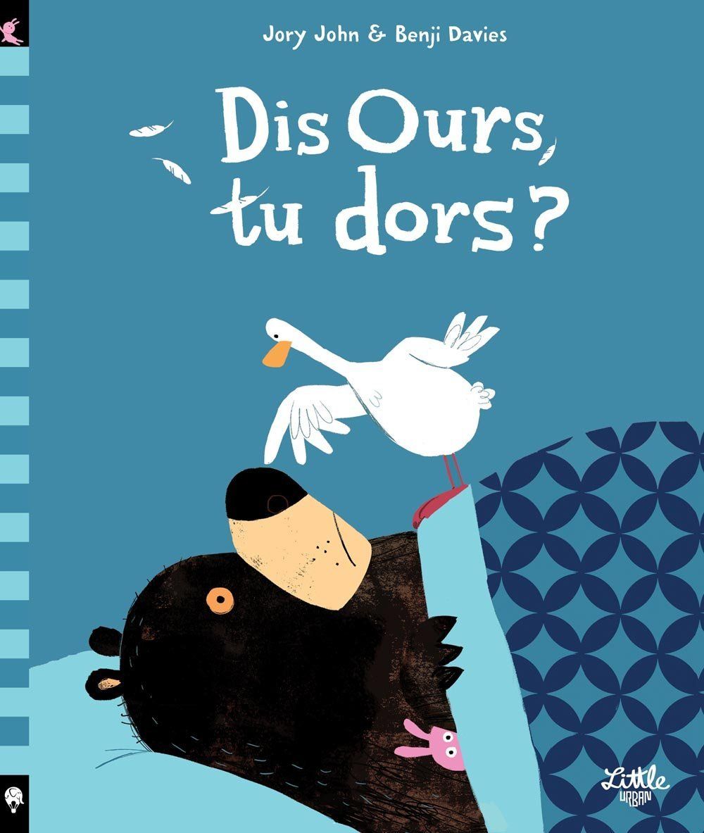 DIS OURS, TU DORS?