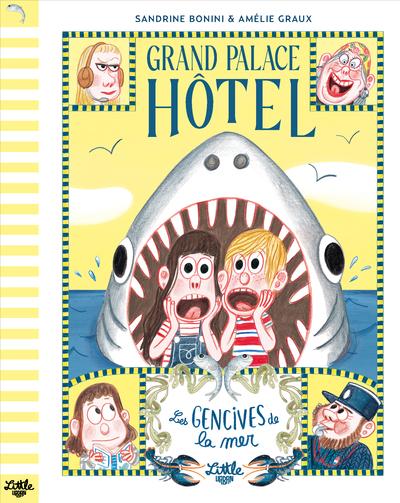 GRAND PALACE HOTEL - LES GENCIVES DE LA MER