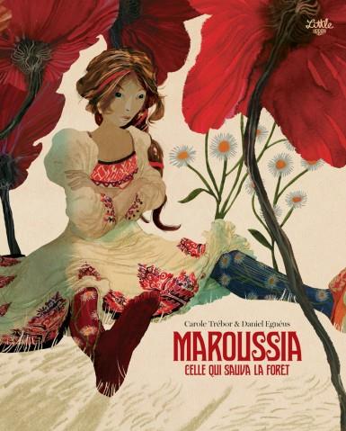 MAROUSSIA, CELLE QUI SAUVA LA FORET