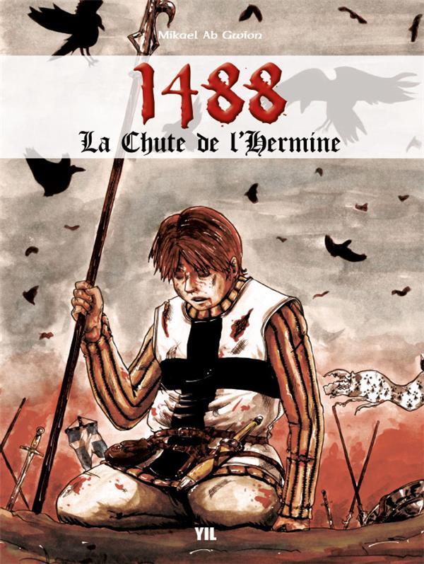 1488 LA CHUTE DE L'HERMINE