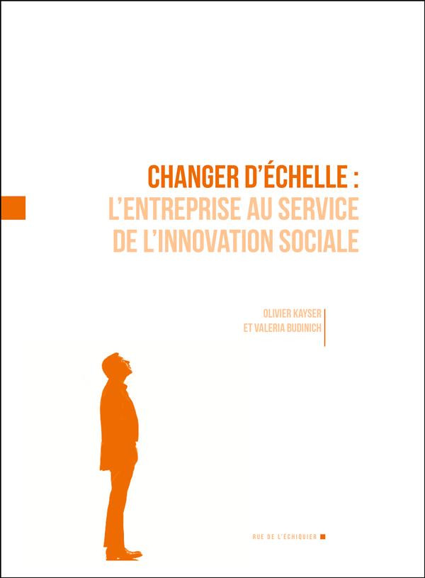 CHANGER D'ECHELLE L'ENTREPRISE AU SERVICE DE L'INNOVATION SO