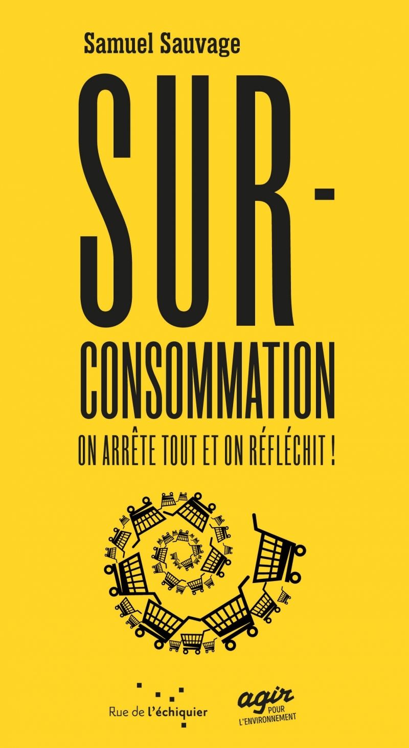 SURCONSOMMATION, ON ARRETE TOUT ET ON REFLECHIT