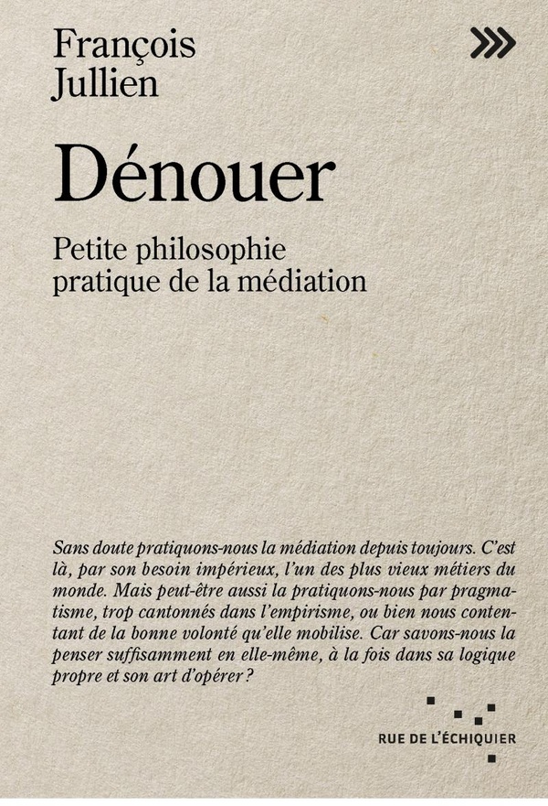 DENOUER - PETITE PHILOSOPHIE PRATIQUE DE LA MEDIATION