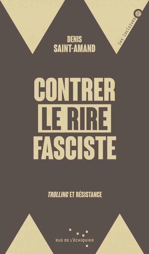 CONTRER LE RIRE FASCISTE - TROLLING ET RESISTANCE