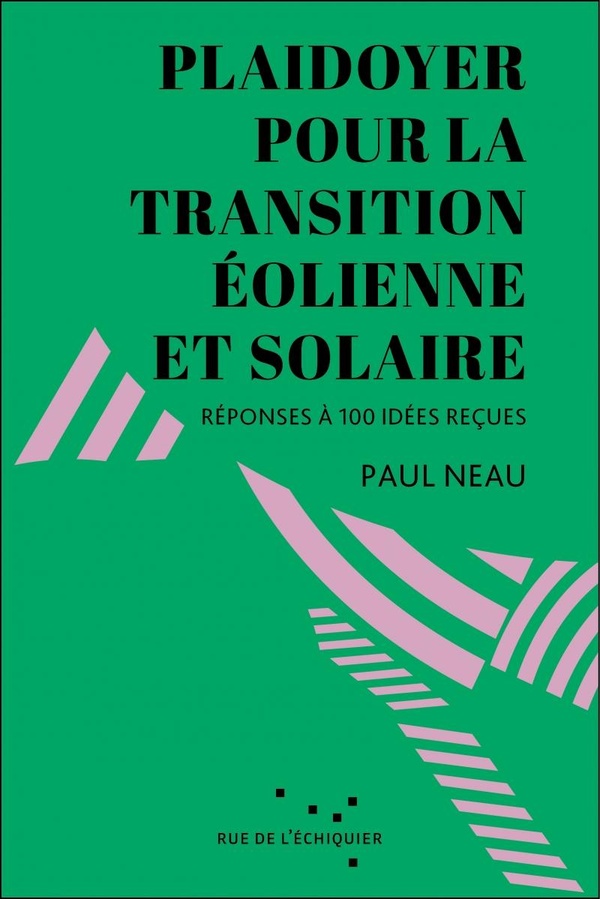 PLAIDOYER POUR LA TRANSITION EOLIENNE ET SOLAIRE