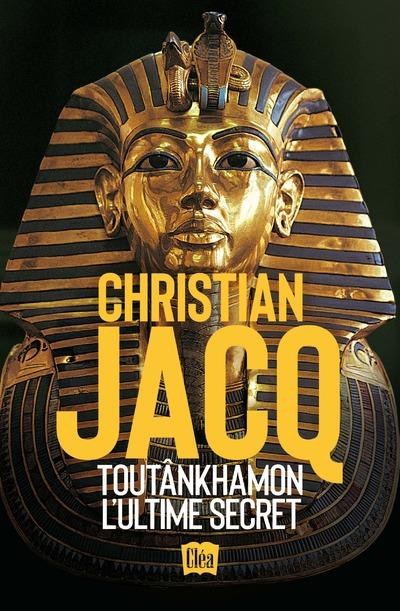 TOUTANKHAMON, L'ULTIME SECRET