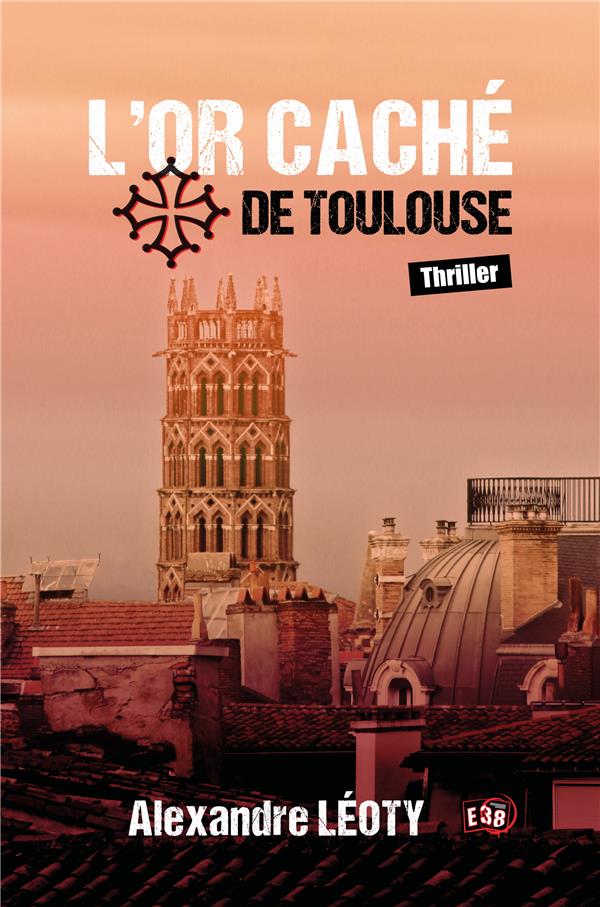 L'OR CACHE DE TOULOUSE