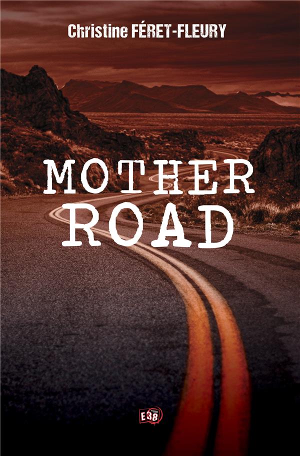 MOTHER ROAD