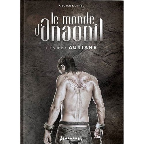 LE MONDE D'ANAONIL - T01 - AURIANE