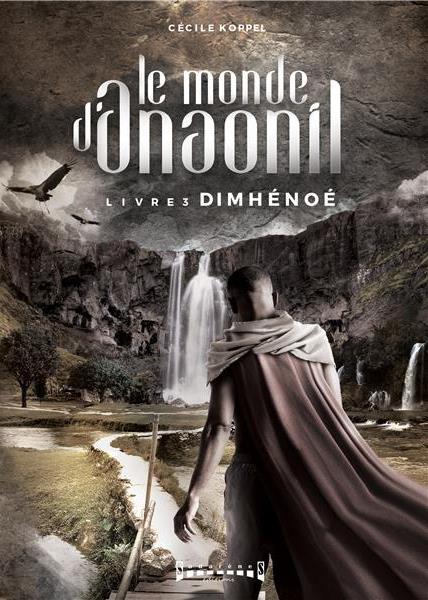 LE MONDE D'ANAONIL - TOME 3 DIMHENOE