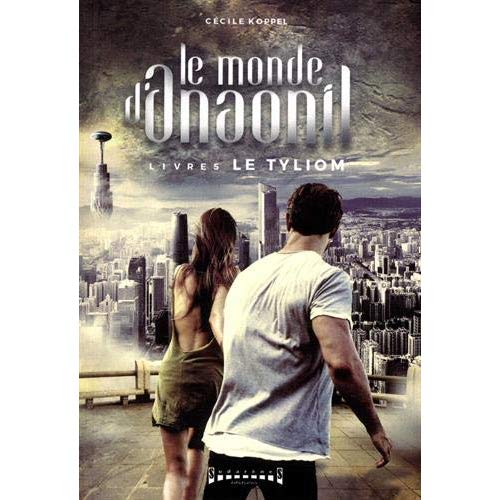 LE MONDE D'ANAONIL - T05 - LE TYLIOM