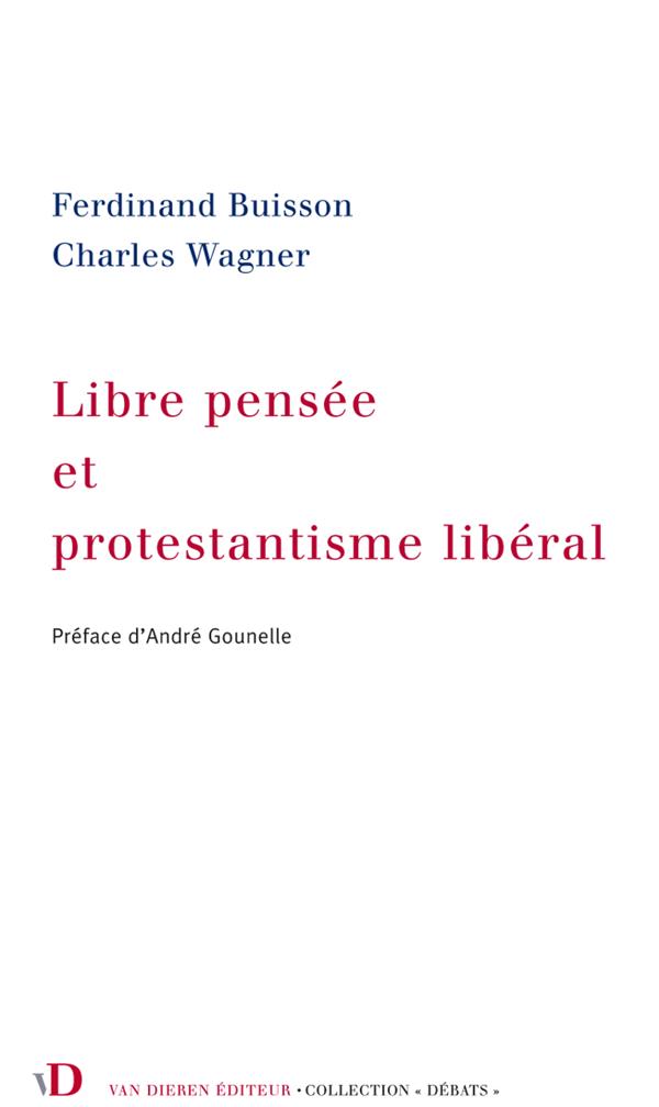 LIBRE PENSEE ET PROTESTANTISME LIBERAL