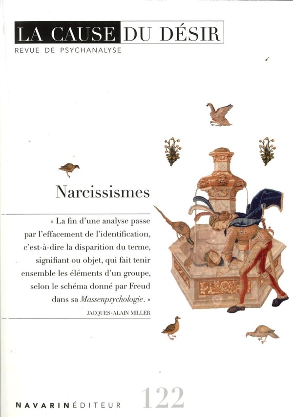 LA CAUSE DU DESIR N 122: NARCISSISMES - ETE 2026