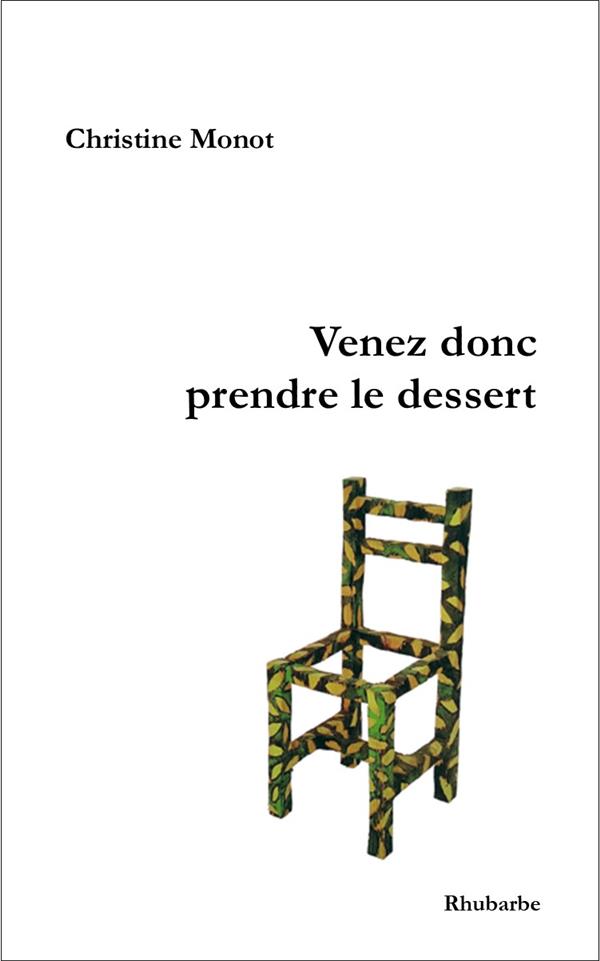 VENEZ DONC PRENDRE LE DESSERT