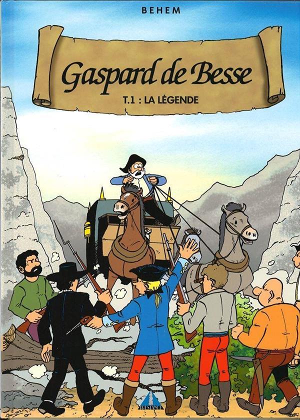GASPARD DE BESSE TOME 1 LA LEGENDE