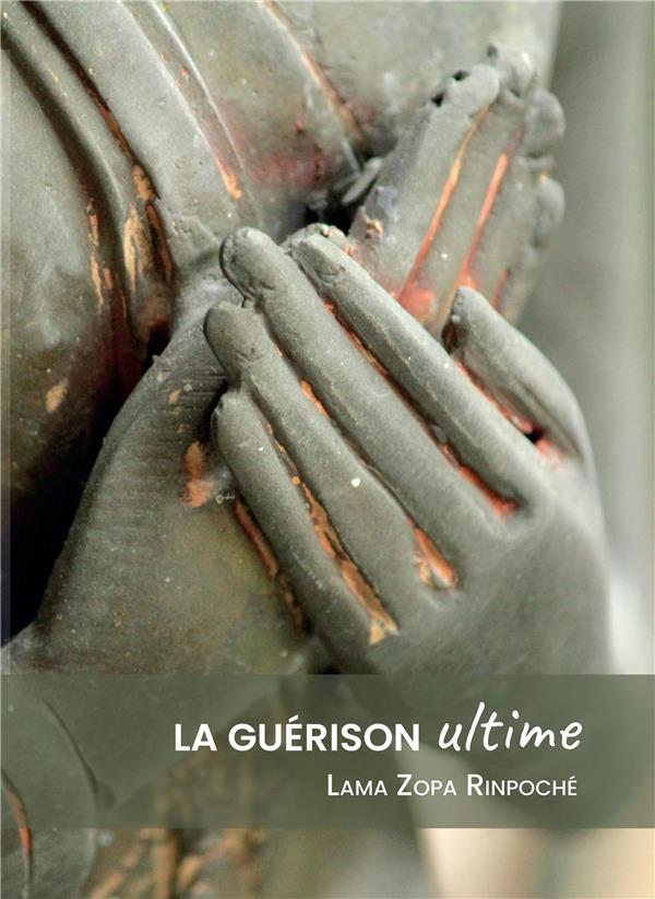 LA GUERISON ULTIME