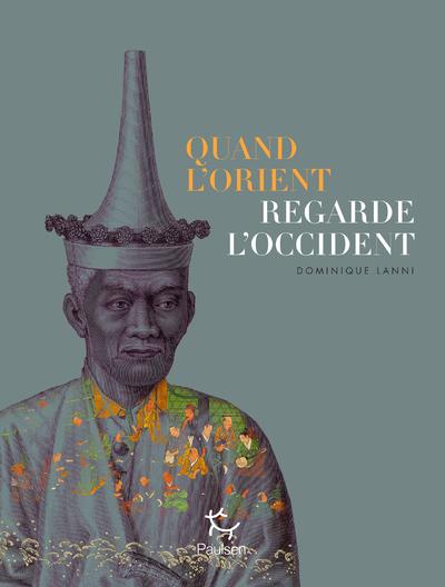 QUAND L'ORIENT REGARDE L'OCCIDENT