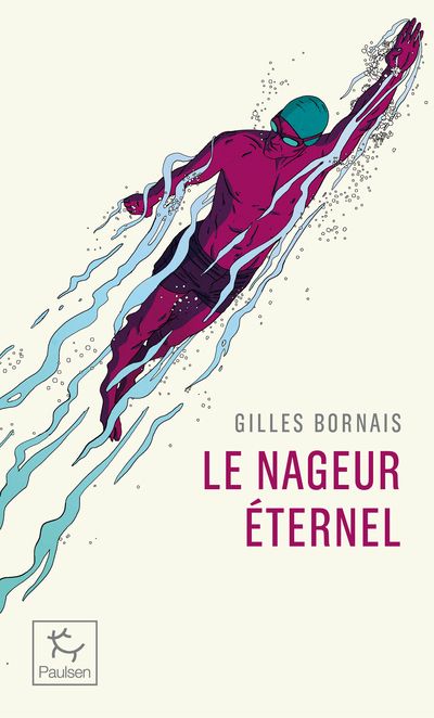 LE NAGEUR ETERNEL