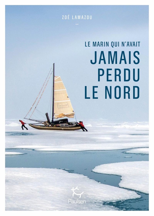 LE MARIN QUI N'AVAIT JAMAIS PERDU LE NORD - OSER INVENTER AVEC SEBASTIEN ROUBINET