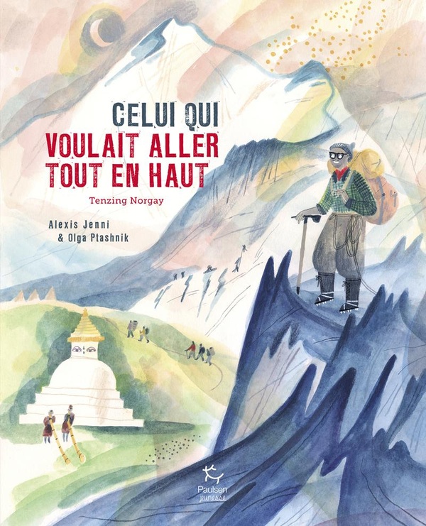 CELUI QUI VOULAIT ALLER TOUT EN HAUT - TENZING NORGAY