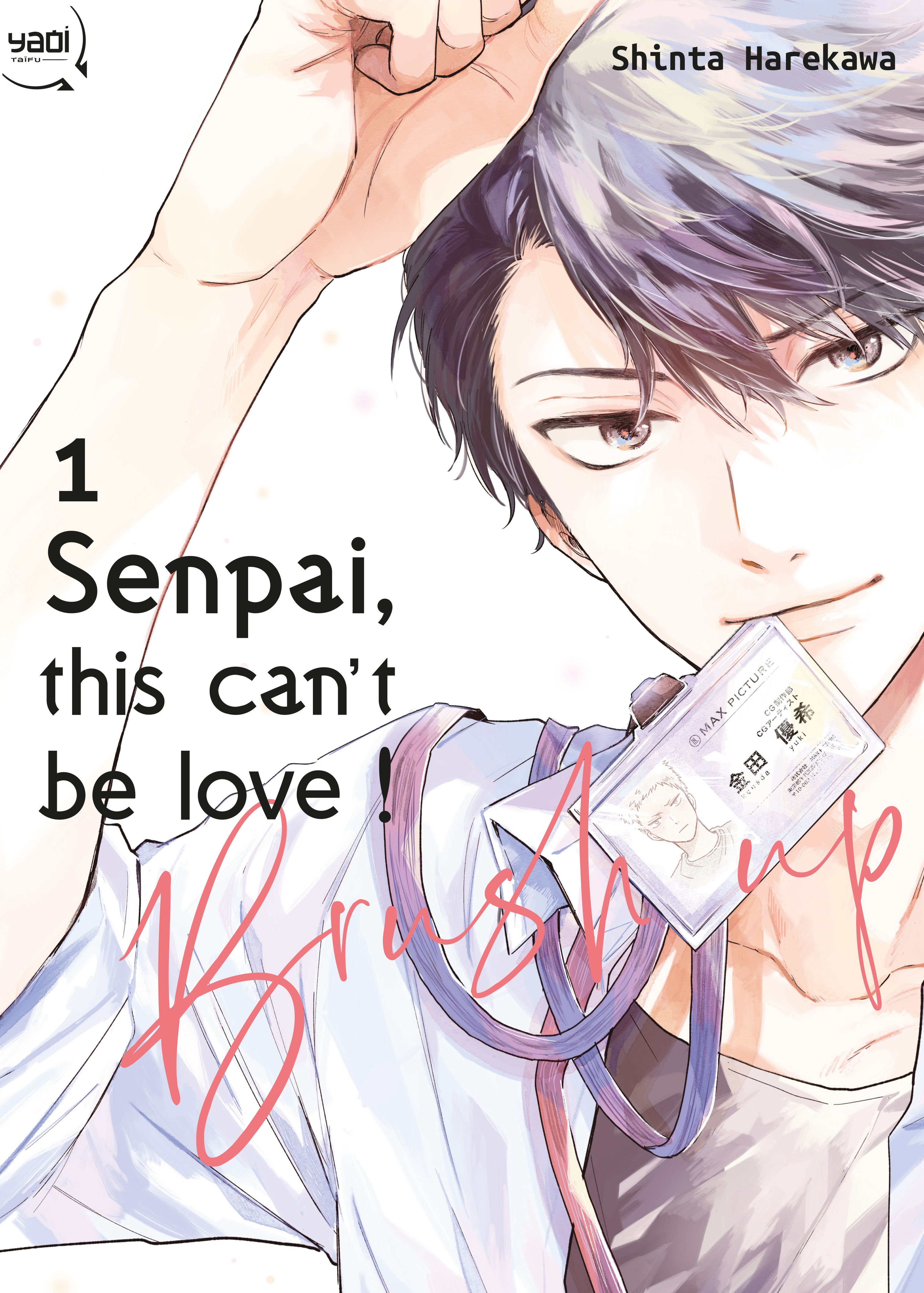 SENPAI,THIS CAN'T BE LOVE ! BRUSH UP TOME 01
