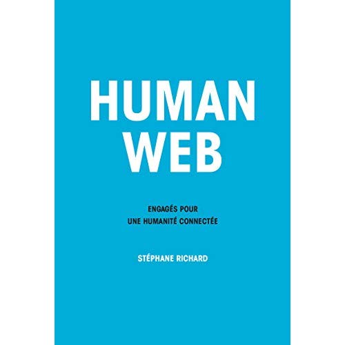 HUMAN WEB - ENGAGES POUR UNE HUMANITE CONNECTEE