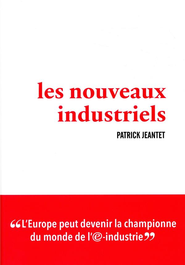 LES NOUVEAUX INDUSTRIELS