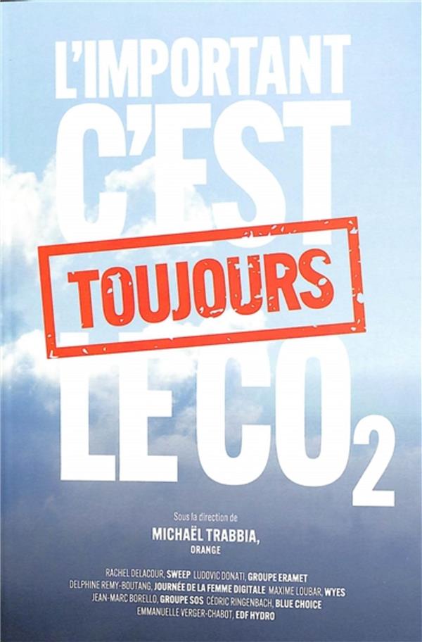 L'IMPORTANT, C'EST TOUJOURS LE CO2