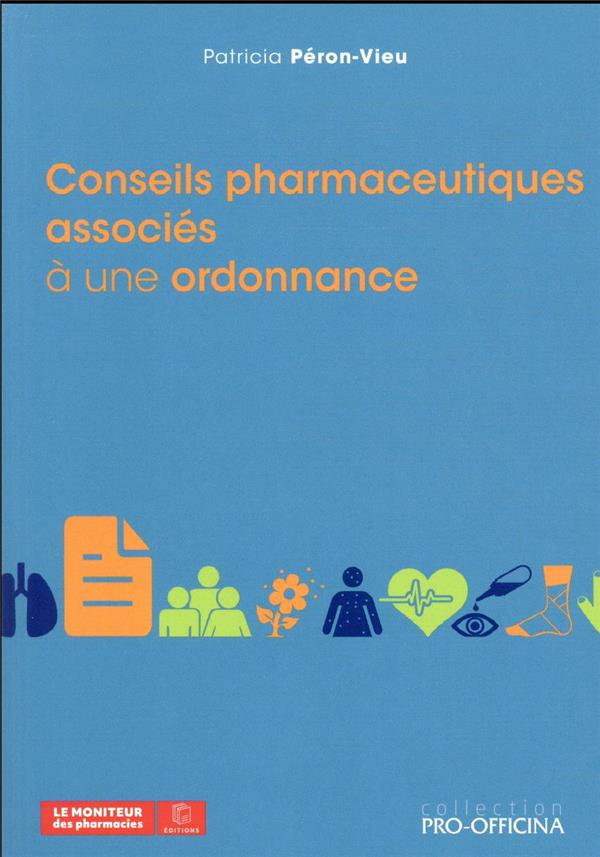 CONSEILS PHARMACEUTIQUES ASSOCIES A UNE ORDONNANCE