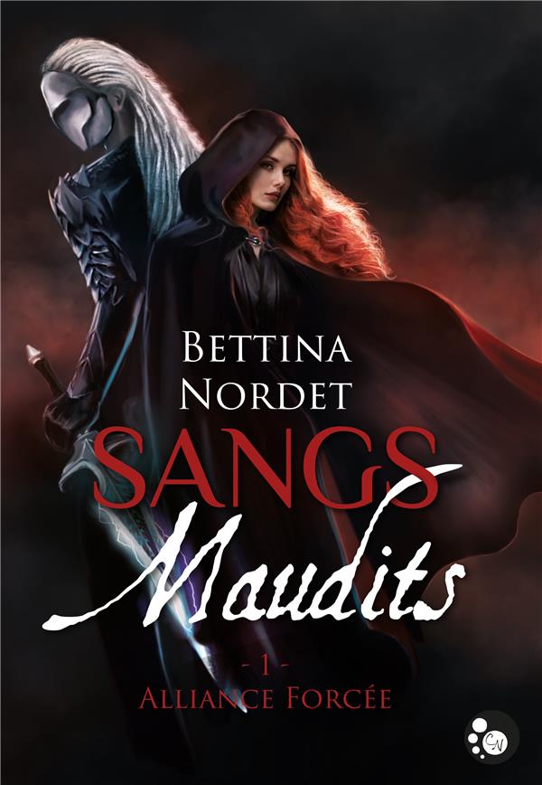 SANGS MAUDITS, TOME 1 : ALLIANCE FORCEE