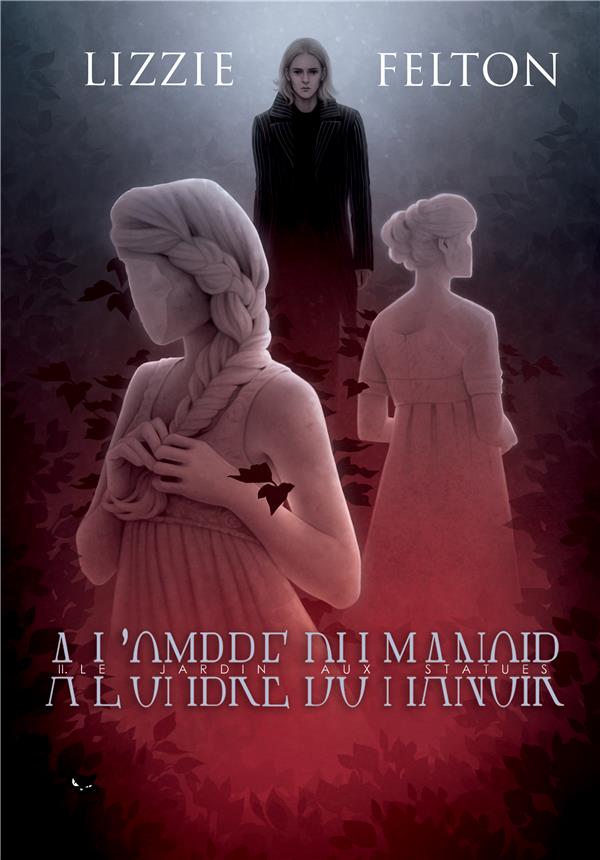 A L'OMBRE DU MANOIR, TOME 2 : LE JARDIN AUX STATUES