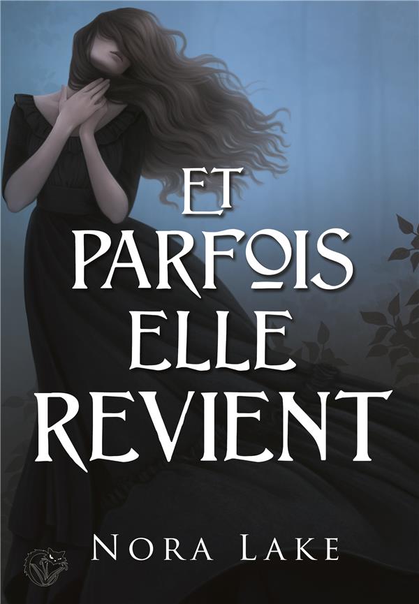 ET PARFOIS ELLE REVIENT