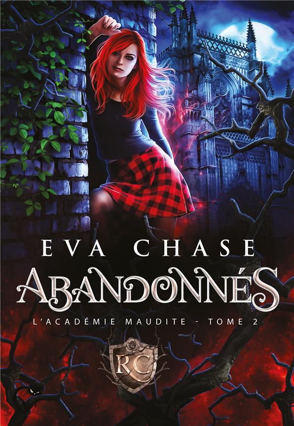 L'ACADEMIE MAUDITE, TOME 2 : ABANDONNES