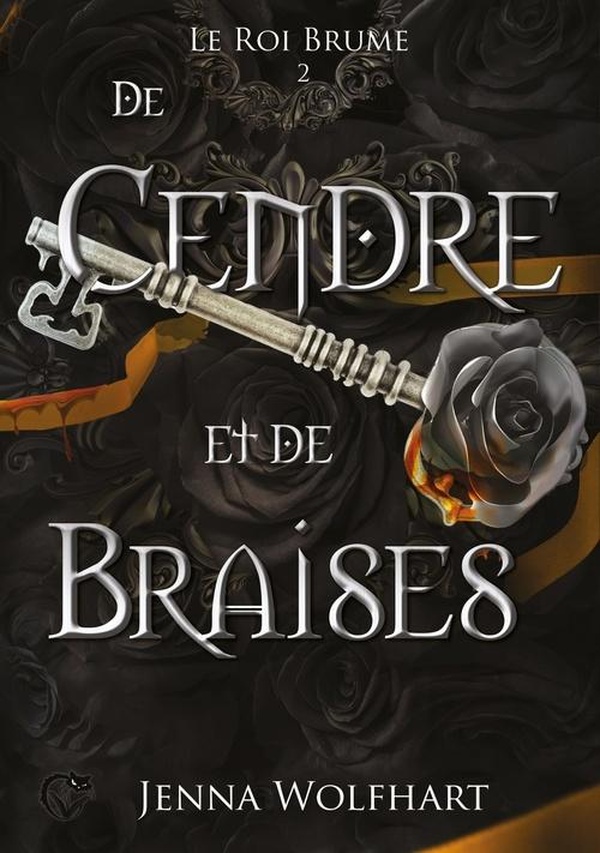 LE ROI BRUME, TOME 2 : DE CENDRE ET DE BRAISES