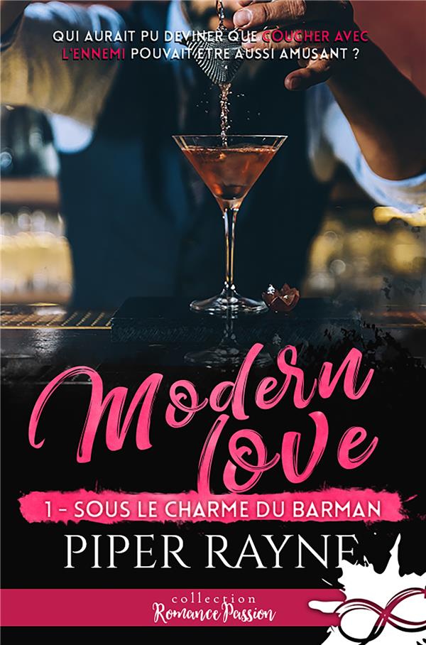 MODERN LOVE - T01 - SOUS LE CHARME DU BARMAN - MODERN LOVE, T1