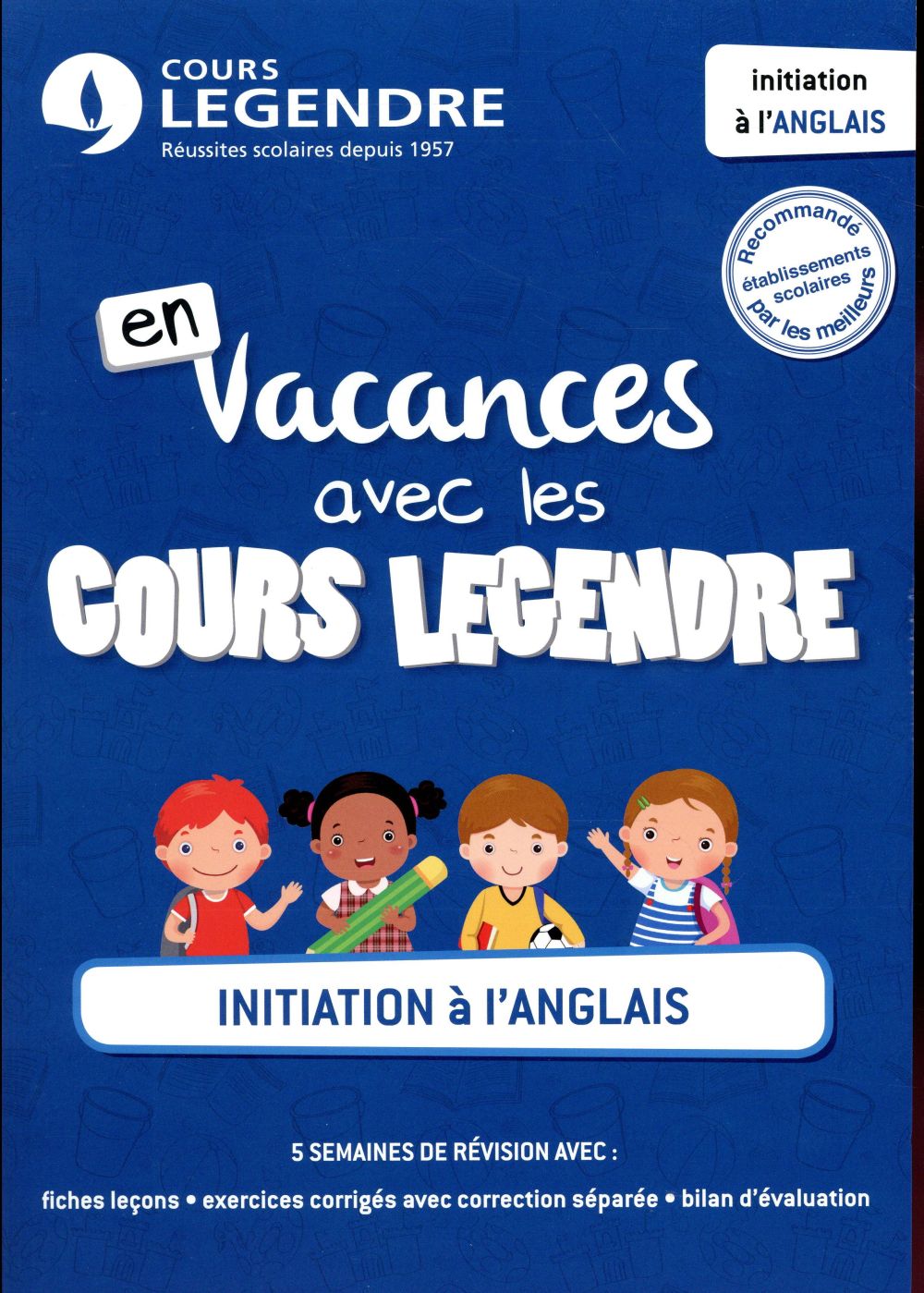 INITIATION A L'ANGLAIS - COURS - METHODE - EXERCICES - CORRIGES