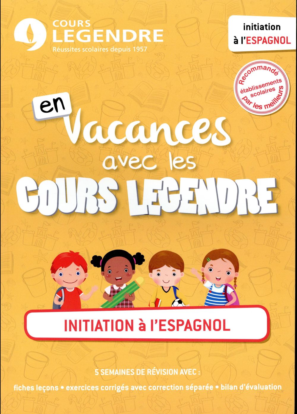 EN VACANCES AVEC LES COURS LEGENDRE : INITIATION A L'ESPAGNOL