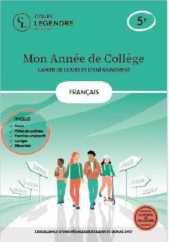 MON ANNEE DE COLLEGE - CAHIER DE COURS ET D'ENTRAINEMENT - FRANCAIS - 5EME - COURS FICHES DE SYNTHE